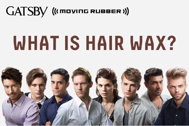 WHAT IS HAIR WAX?