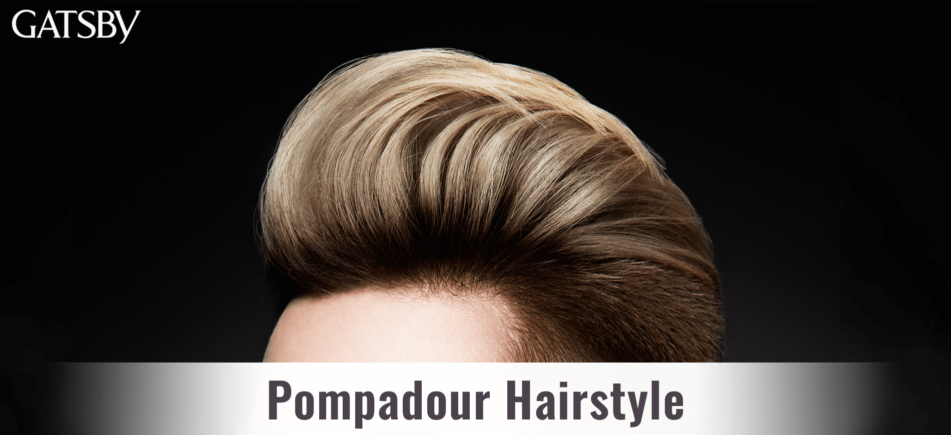 19 Pompadour Hairstyles For Men To Up Their Game | GATSBY