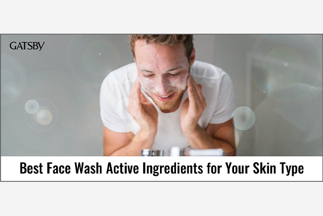 The Best Face Wash for Men: Active Ingredients to Look For